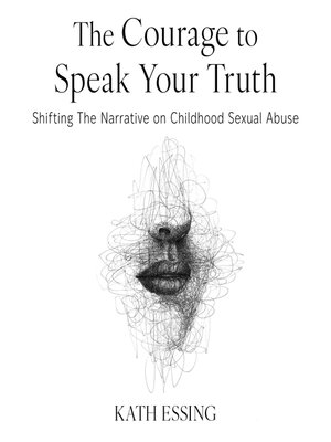 cover image of The Courage to Speak Your Truth